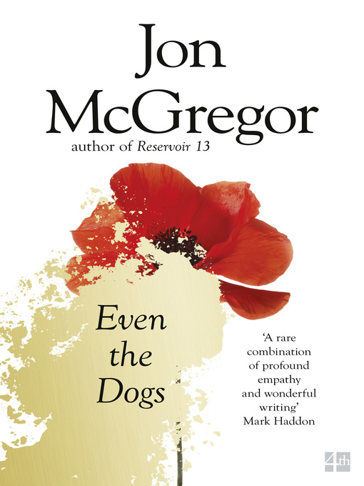 Title details for Even the Dogs by Jon McGregor - Available